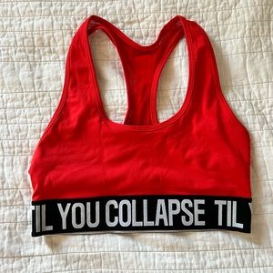 Til You Collapse Sports Bra